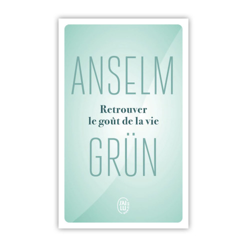 Retrouver le goût de la vie