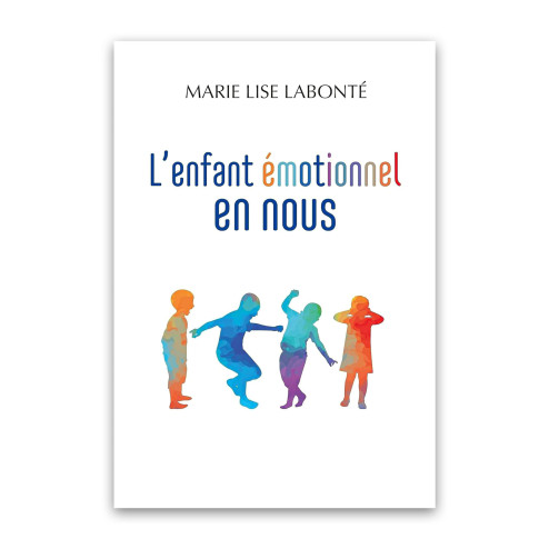 L'enfant émotionnel en nous