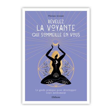 Révéler la voyante qui sommeille en vous