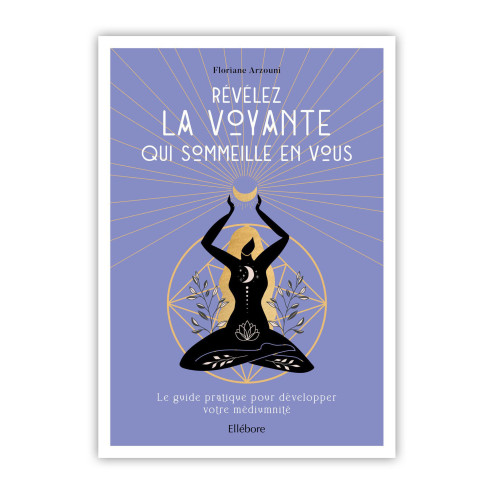 Révéler la voyante qui sommeille en vous