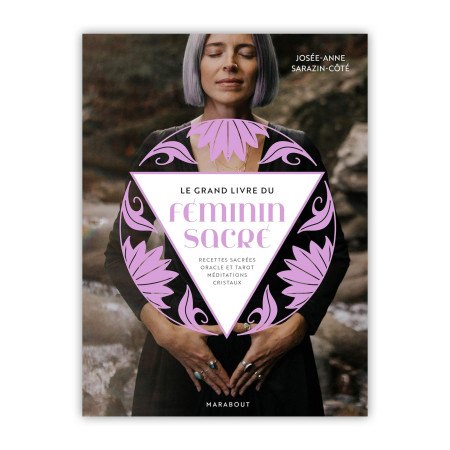 Le grand livre du féminin sacré