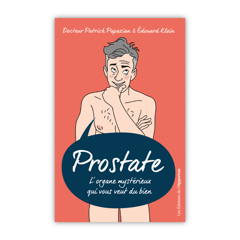 livre Prostate, l'organe mystérieux qui vous veut du bien